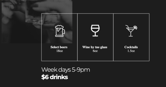 Weekday Specials (Mon - Friday 5pm-9pm)